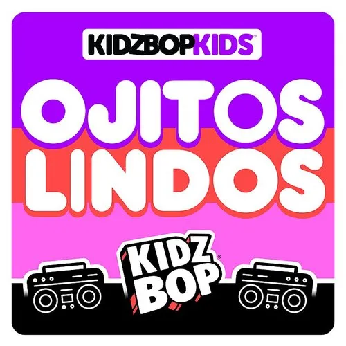 Kidz Bop - Ojitos Lindos