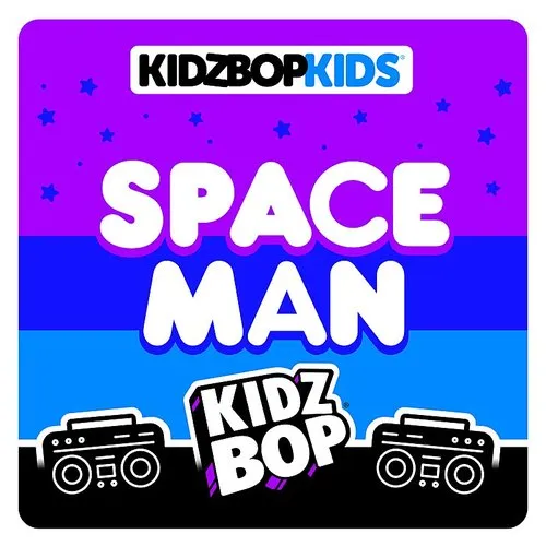Kidz Bop - Space Man
